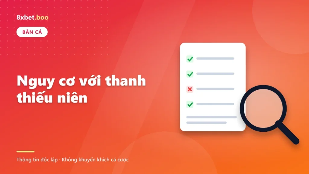 Minh họa bảng đánh giá có dấu tích và kính lúp với tiêu đề “Nguy cơ với thanh thiếu niên”