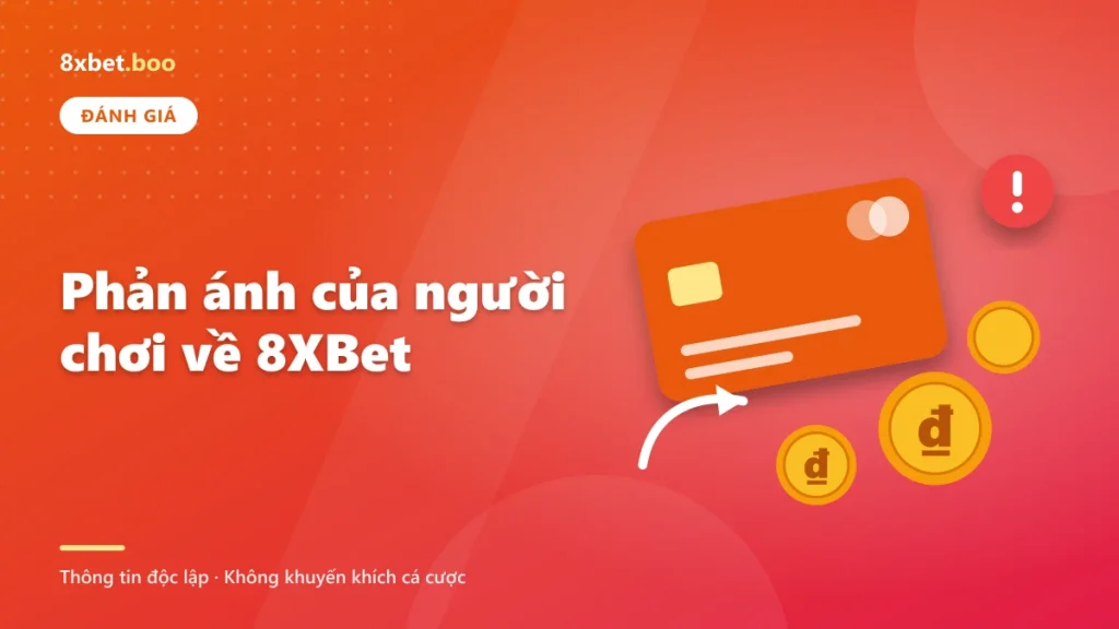 Minh họa thẻ ngân hàng, đồng xu và mũi tên chuyển tiền với tiêu đề “Phản ánh của người chơi về 8XBet”