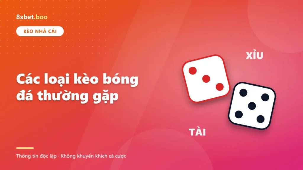 Các loại kèo bóng đá thường gặp
