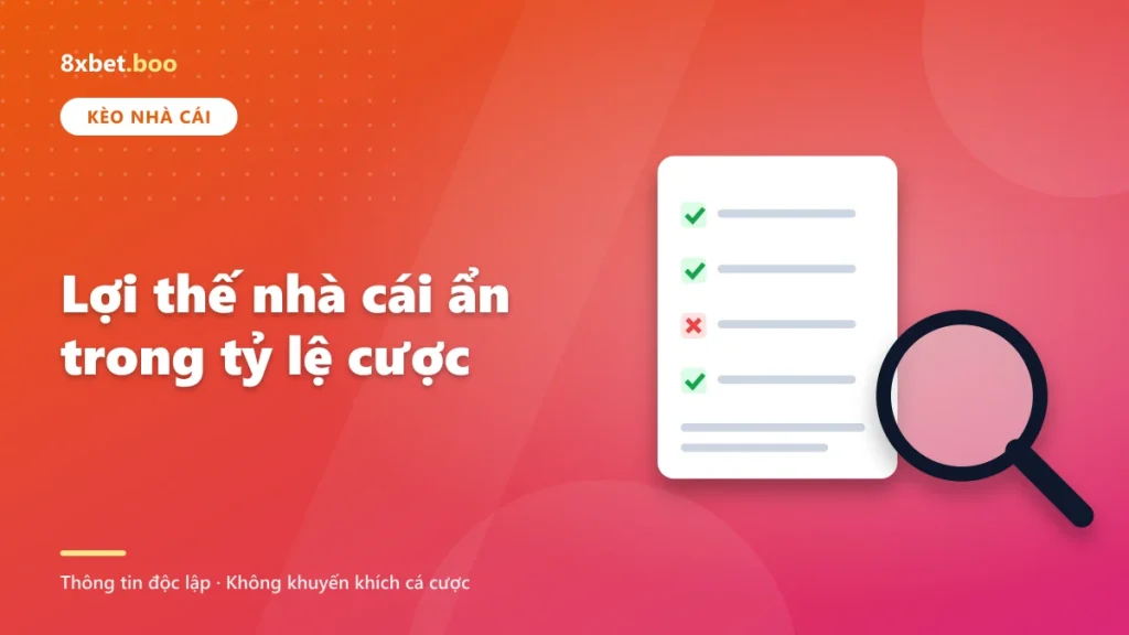 Lợi thế nhà cái ẩn trong tỷ lệ cược
