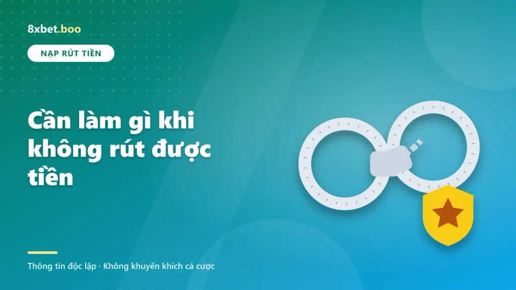 Cần làm gì khi không rút được tiền