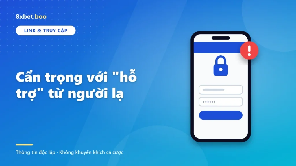 Cẩn trọng với hỗ trợ từ người lạ