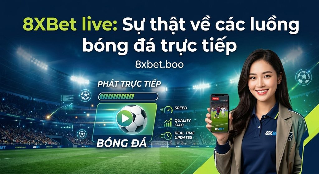 Minh họa màn hình phát sóng trận bóng đá với nhãn LIVE với tiêu đề “8XBet live là gì