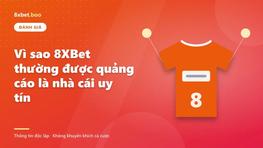 Minh họa áo đấu bóng đá dưới ánh đèn sân vận động với tiêu đề “Vì sao 8XBet thường được quảng cáo là nhà cái uy tín”