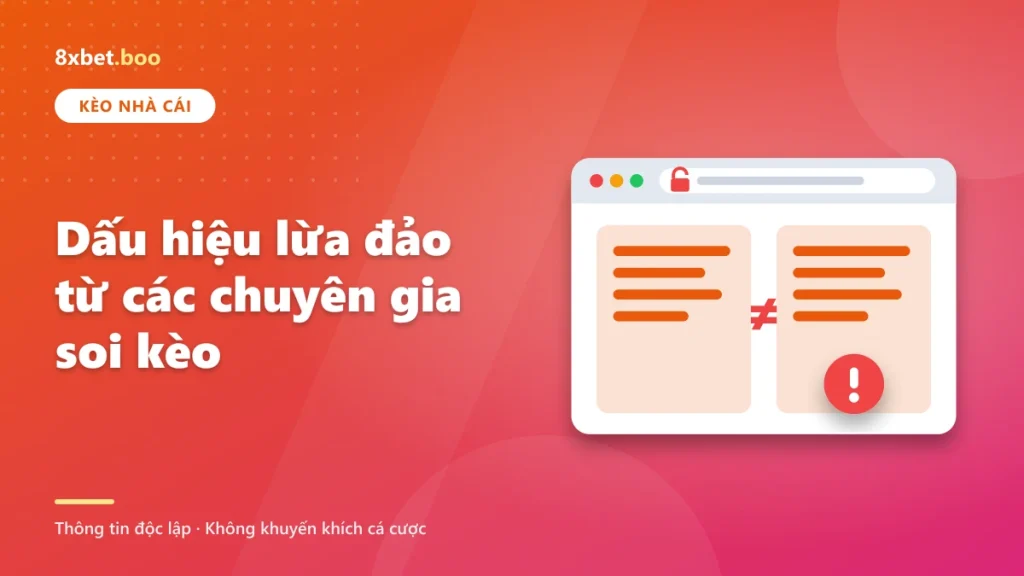 Dấu hiệu lừa đảo từ các chuyên gia soi kèo