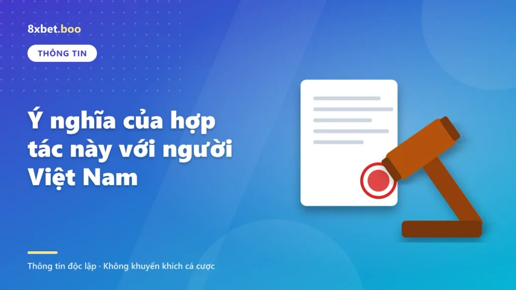 chelsea và 8xbet hợp tác khi nào: Ý nghĩa của hợp tác này với người Việt Nam