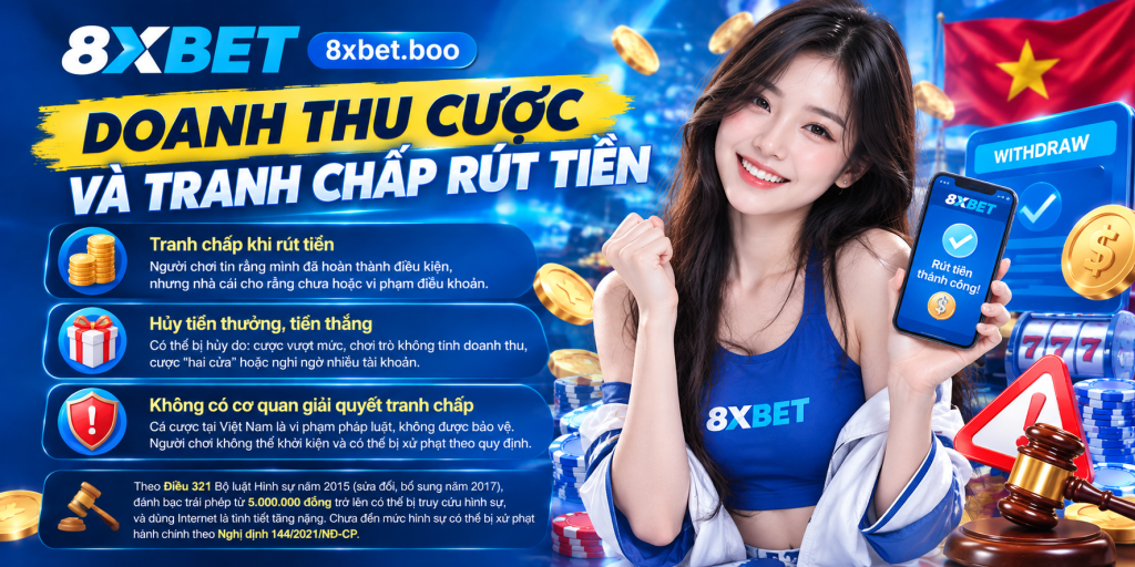 Cô gái Việt Nam vui vẻ cầm điện thoại bên cạnh banner 8XBet về tranh chấp doanh thu cược và rút tiền