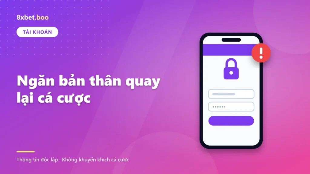 Ngăn bản thân quay lại cá cược
